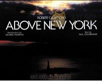 ROBERT CAMERON'S ABOVE NEW YORK     PDF电子版封面    GEORGE PLIMPTON著 