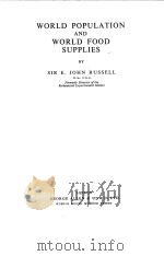 WORLD POPULATION AND WORLD FOOD SUPPLIES（1956 PDF版）