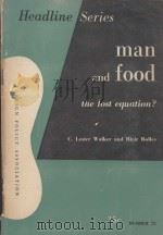 MAN AND FOOD:THE LOST EQUATION? 1949 PDF电子版封面