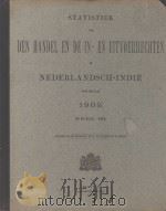 STATISTIEK VAN DEN HANDEL EN DE IN-EN UITVOERRECHTEN IN NEDERLANDSCH-INDIE OVER HET JAAR 1909 DEEL Ⅲ 1910 PDF电子版封面