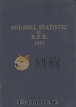 ANUARUL STATISTIC AL R.P.R.1957 1957 PDF电子版封面