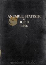 ANUARUL STATISTIC AL R.P.R.1958 1958 PDF电子版封面