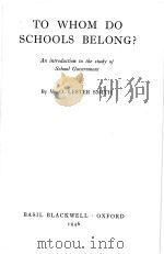 TO WHOM DO SCHOOLS BELONG?（1946 PDF版）