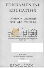 FUNDAMENTAL EDUCATION COMMON GROUND FOR ALL PEOPLES 1947 PDF电子版封面