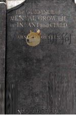 THE GUIDANCE OF MENTAL GROWTH IN INFANT AND CHILD（1930 PDF版）