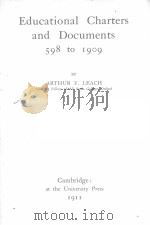 EDUCATIONAL CHARTERS AND DOCUMENTS 598 TO 1909 1911 PDF电子版封面 ARTHUR F.LEACH