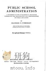 PUBLIC SCHOOL ADMINISTRATION REVISED AND ENLARGED EDITION（ PDF版）