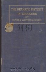 THE DRAMATIC INSTINCT IN EDUCATION（ PDF版）