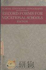 RECORD FORMS FOR VOCATIONAL SCHOOLS（1917 PDF版）