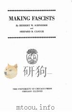 MAKING FASCISTS 1929 PDF电子版封面 HERBERT W.SCHNEIDER AND SHEPAR