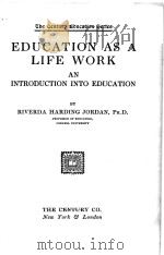EDUCATION AS A LIFE WORK 1930 PDF电子版封面