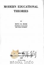 MODERN EDUCATIONAL THEORIES 1927 PDF电子版封面 BOYD H.BODE