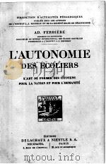 L‘AUTONOMIE DES ECOLIERS PDF电子版封面 AD.FERRIERE