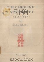 THE CAROLINE UNIVERSITY 1348-1948 1948 PDF电子版封面
