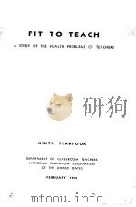 FIT TO TEACH:A STUDY OF THE HEALTH PROBLEMS OF TEACHERS 1938 PDF电子版封面