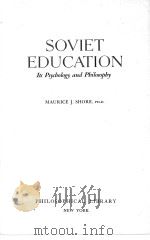 SOVIET EDUCATION:ITS PSYCHOLOGY AND PHILOSOPHY 1947 PDF电子版封面
