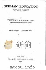 GERMAN EDUCATION:PAST AND PRESENT（1908 PDF版）