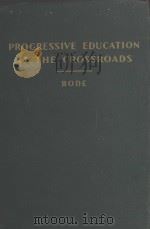 PROGRESSIVE EDUCATION AT THE CROSSROADS（1938 PDF版）