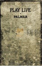 PLAY LIFE IN THE FIRST EIGHT YEARS（1916 PDF版）