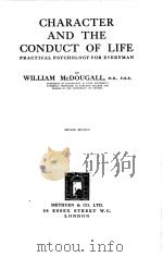 CHARACTER AND THE CONDUCT OF LIFE SECOND EDITION 1927 PDF电子版封面