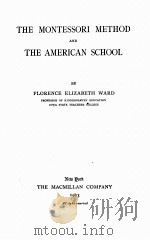 THE MONTESSORI METHOD AND THE AMERICAN SCHOOL（1913 PDF版）