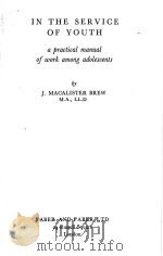 IN THE SERVICE OF YOUTH PDF电子版封面 J.MACALISTER BREW