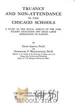 TRUANCY AND NON-ATTENDANCE IN THE CHICAGO SCHOOLS（1917 PDF版）