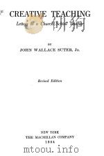 CREATIVE TEACHING:LETTERS TO A CHURCH SCHOOL TEACHER REVISED EDITION（1934 PDF版）