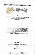 EDUCATING FOR RESPONSIBILITY:THE DALTON LABORATORY PLAN IN A SECONDARY SCHOOL（1929 PDF版）
