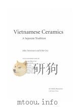 VIETNAMESE CERAMICS:A SEPARATE TRADITION（1997 PDF版）