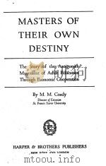 MASTERS OF THEIR OWN DESTINY 1939 PDF电子版封面 M.M.COADY