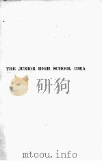 THE JUNIOR HIGH SCHOOL IDEA PDF电子版封面 JOSEPH K.VAN DENBURG