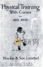 A MANUAL OF PHYSICAL TRAINING WITH GAMES FOR INFANT DEPARTMENTS（1920 PDF版）