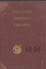 EDUCATING AMERICA‘S CHILDREN:ELEMENTARY SCHOOL CURRICULUM AND METHODS（1947 PDF版）