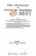 THE PEDAGOGY OF PHYSICAL TRAINING WITH SPECIAL REFERENCE TO FORMAL EXERCISES（1922 PDF版）