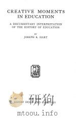 CREATIVE MOMENTS IN EDUCATION（1931 PDF版）