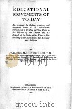 EDUCATIONAL MOVEMENTS OF TO-DAY 1930 PDF电子版封面
