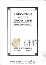 EDUCATION AND THE GOOD LIFE 1926 PDF电子版封面