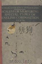 SCALES FOR MEASURING SPECIAL TYPES OF ENGLISH COMPOSITION（1921 PDF版）