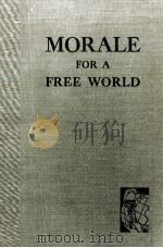 MORALE FOR A FREE WORLD:AMERICA AND NOT AMERICA ONLY TWENTY-SECOND YEARBOOK 1944 PDF电子版封面