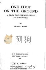 ONE FOOT ON THE GROUND:A PLEA FOR COMMON SENSE IN EDUCATION（1932 PDF版）