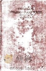 FAULTS OF CHILDHOOD AND YOUTH（1920 PDF版）