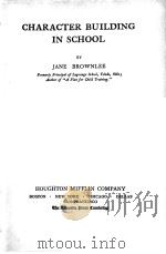 CHARACTER BUILDING IN SCHOOL（1912 PDF版）