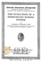 THE EVOLUTION OF A DEMOCRATIC SCHOOL SYSTEM（1918 PDF版）