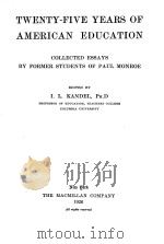 TWENTY-FIVE YEARS OF AMERICAN EDUCATION（1926 PDF版）