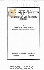 EXTRA-CLASSROOM ACTIVITIES IN ELEMENTARY AND SECONDARY SCHOOLS（1928 PDF版）