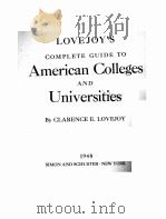 LOVEJOY‘S COMPLETE GUIDE TO AMERICAN COLLEGES AND UNIVERSITIES   1948  PDF电子版封面     