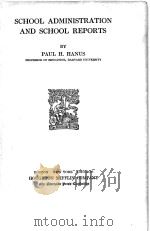 SCHOOL ADMINISTRATION AND SCHOOL REPORTS（1920 PDF版）