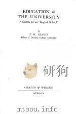 EDUCATION & THE UNIVERSITY:A SKETCH FOR AN ‘ENGLISH SCHOOL‘（1943 PDF版）