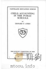 CHILD ACCOUNTING IN THE PUBLIC SCHOOLS 1915 PDF电子版封面